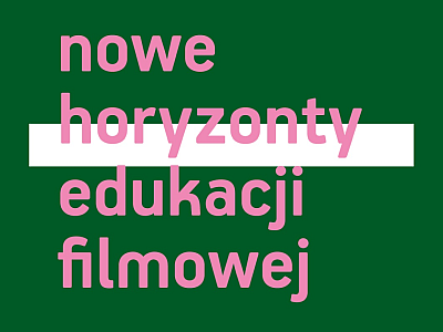 Grafika z napisem Nowe Horyzonty Edukacji Filmowej